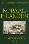 [Gutenberg 48109] • De koraal-eilanden: fragment uit het dagboek van een natuuronderzoeker / De Aarde en haar Volken, 1875
